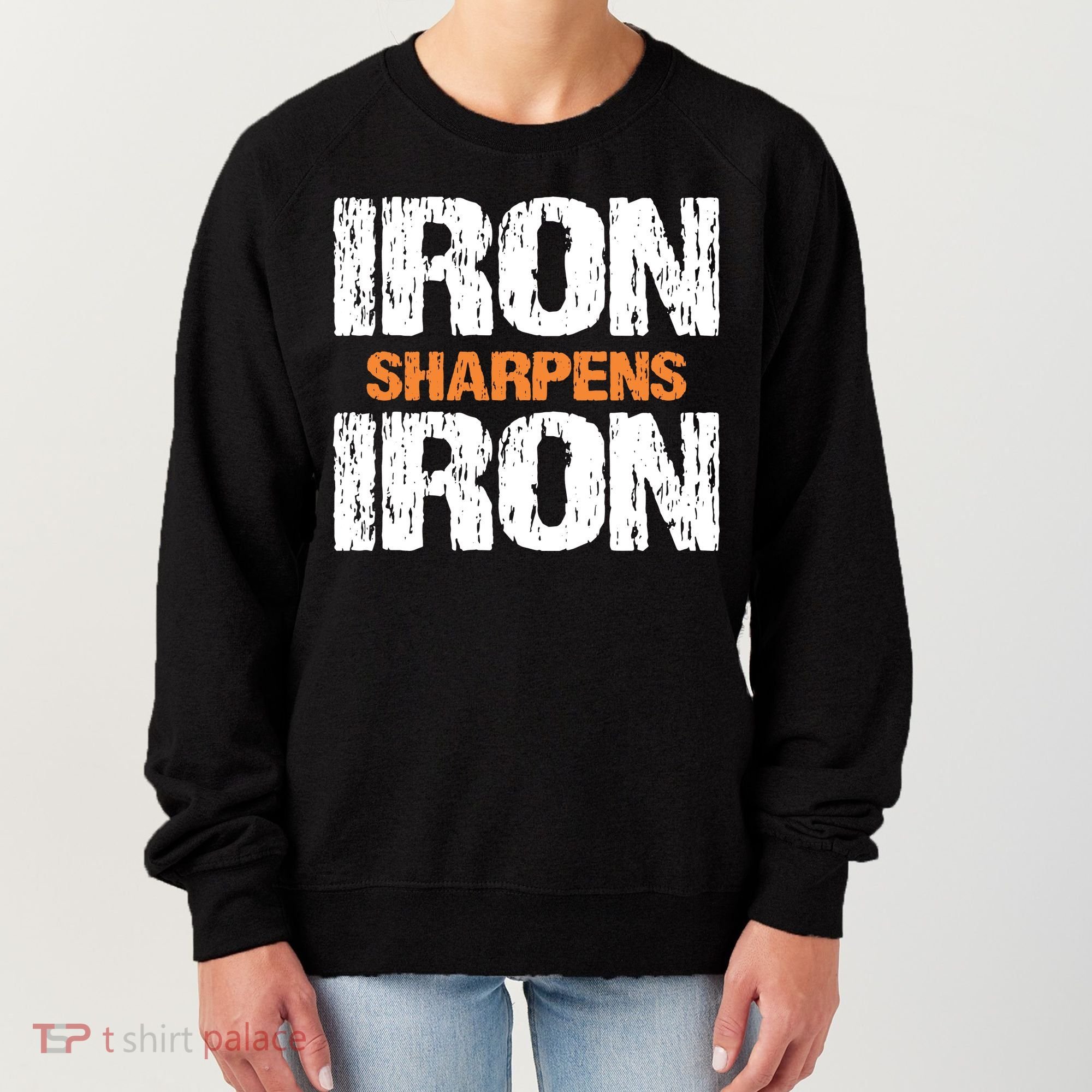 Iron Sharpens Iron Funny Christian Women's Sweatshirt