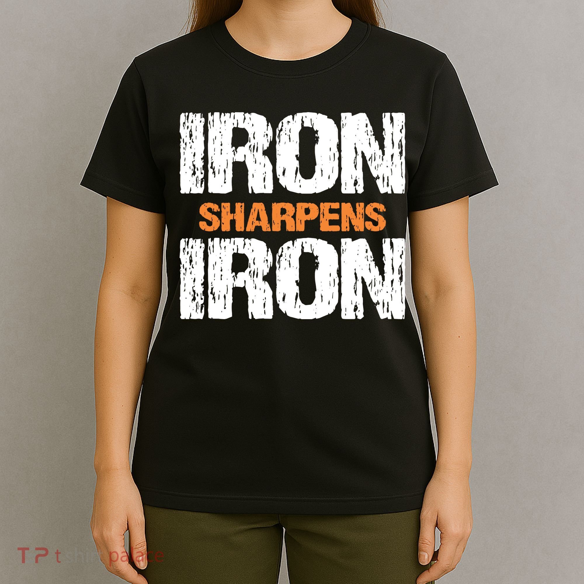 Iron Sharpens Iron Funny Christian T-Shirt