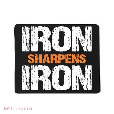 Iron Sharpens Iron Funny Christian Mousepad