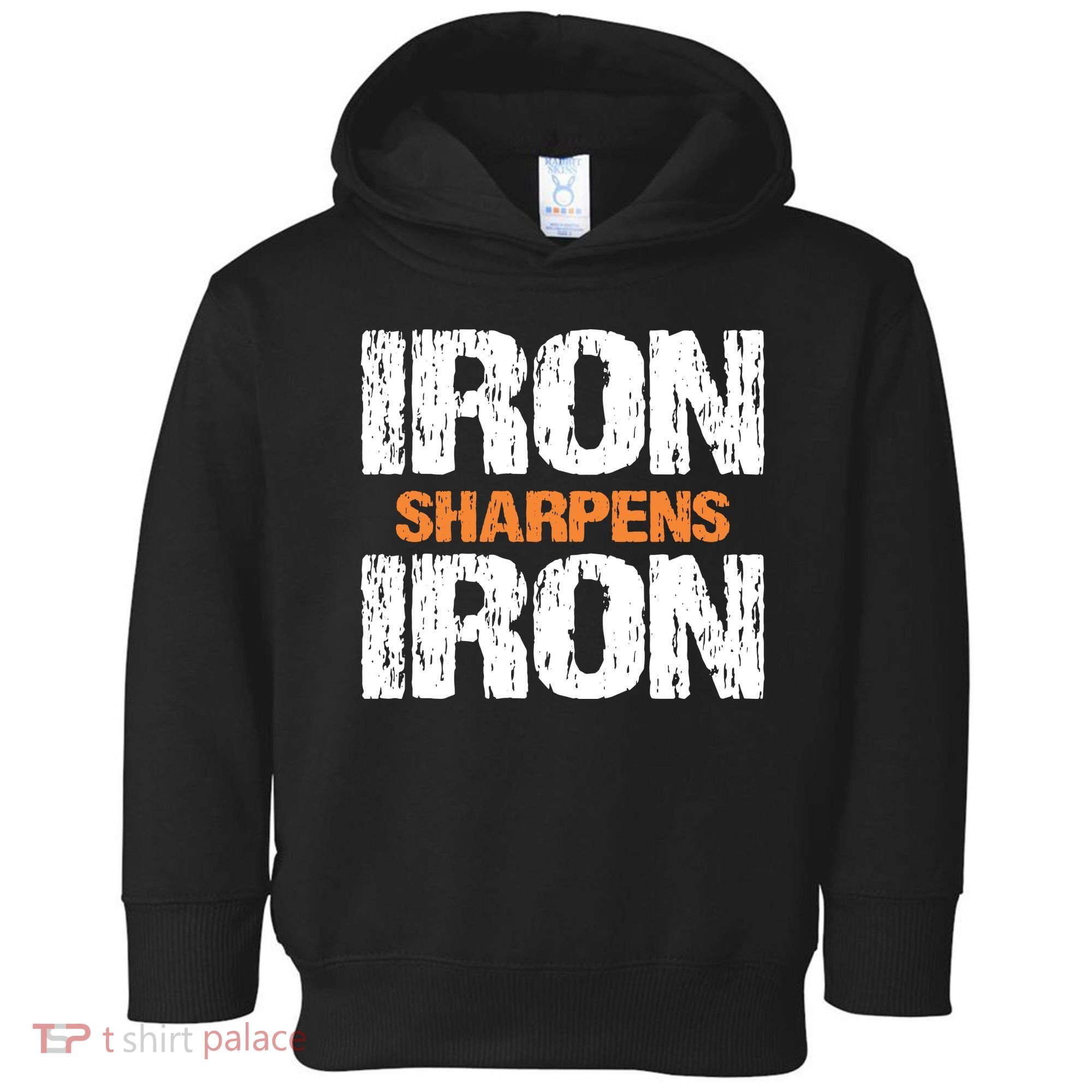 Iron Sharpens Iron Funny Christian Toddler Hoodie