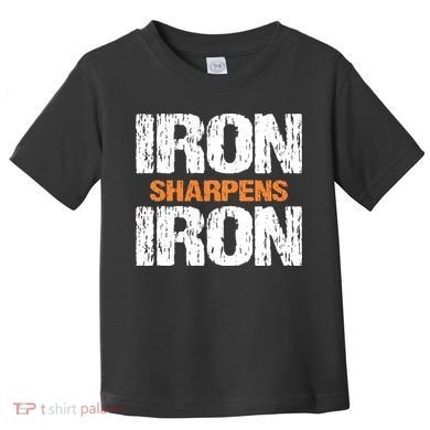 Iron Sharpens Iron Funny Christian Toddler T-Shirt