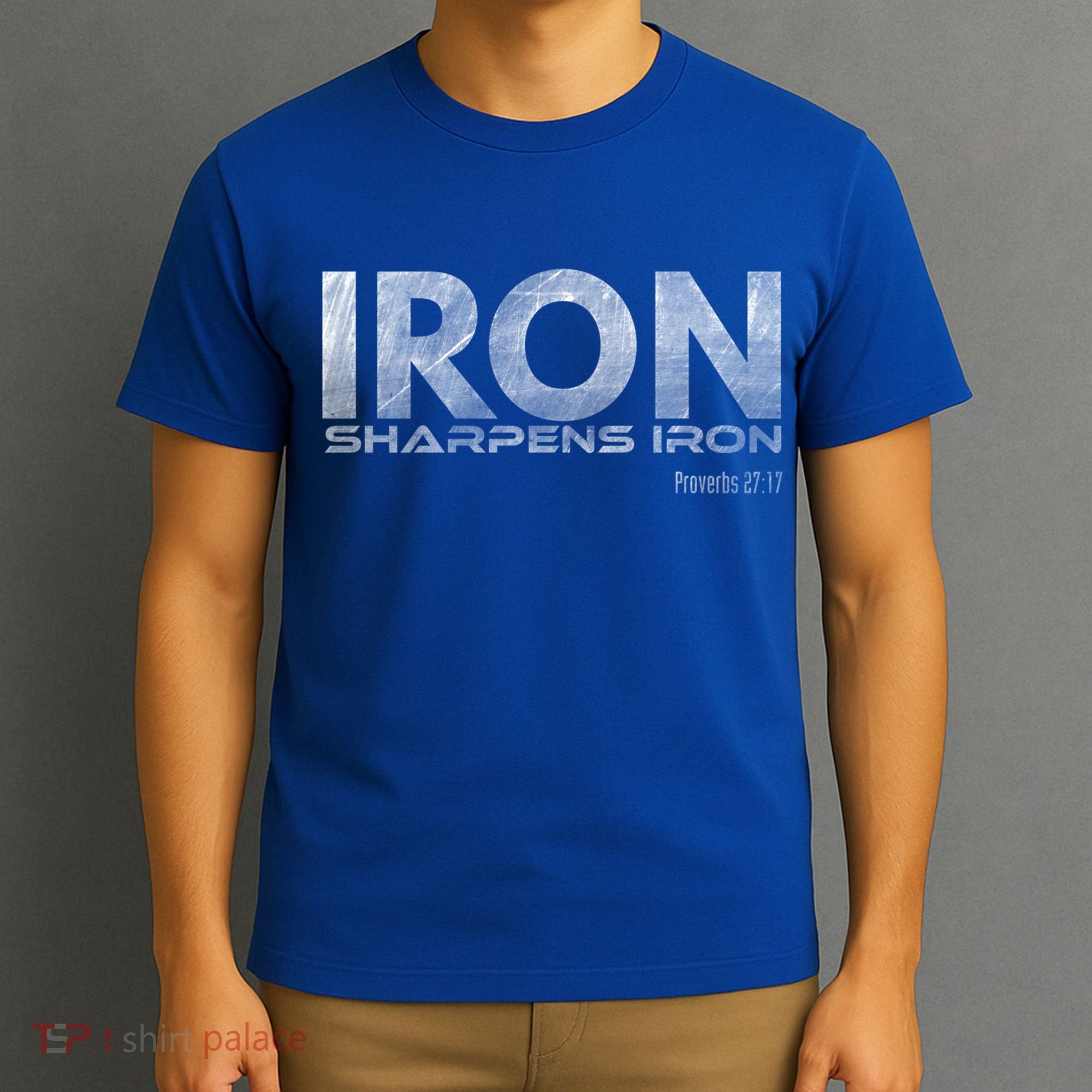 Iron Sharpens Iron Funny Gift T-Shirt