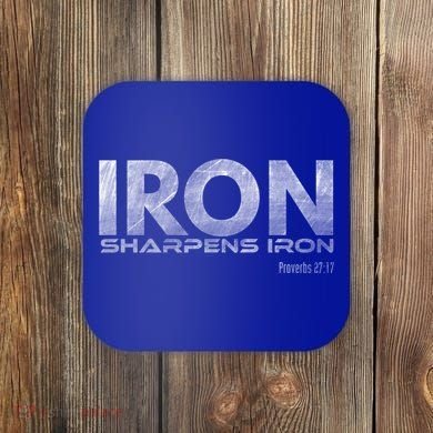 Iron Sharpens Iron Funny Gift Coaster