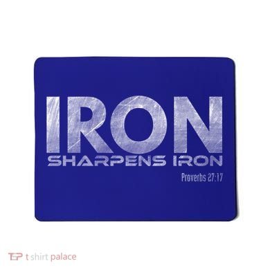 Iron Sharpens Iron Funny Gift Mousepad