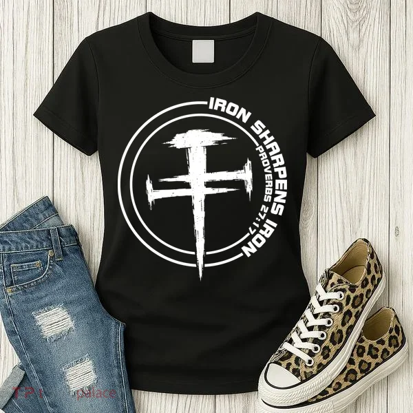 Iron Sharpens Iron Proverbs 27:17 Christian Quote Women's T-Shirt