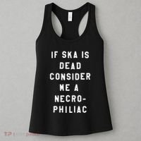 If Ska Is Dead Consider Me A Necro Philiac Women's Tank Top thumb 3