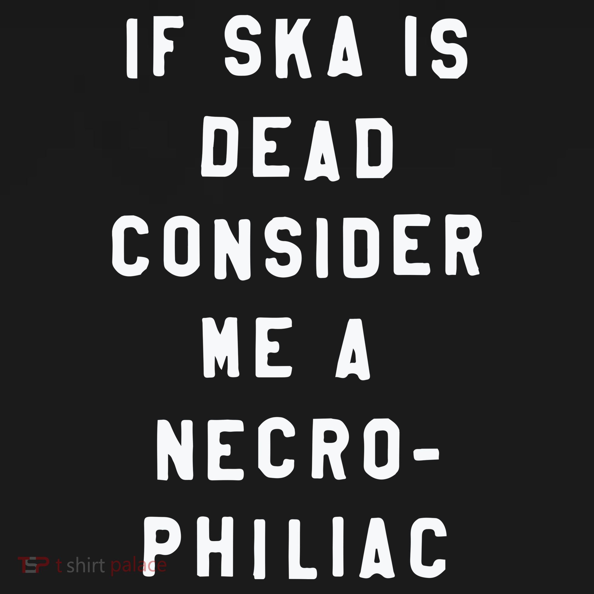 If Ska Is Dead Consider Me A Necro Philiac Kids Hoodie