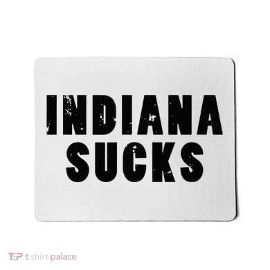 Indiana Sucks Mousepad
