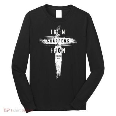 Iron Sharpens Iron Proverbs 2717 Christian Long Sleeve Shirt