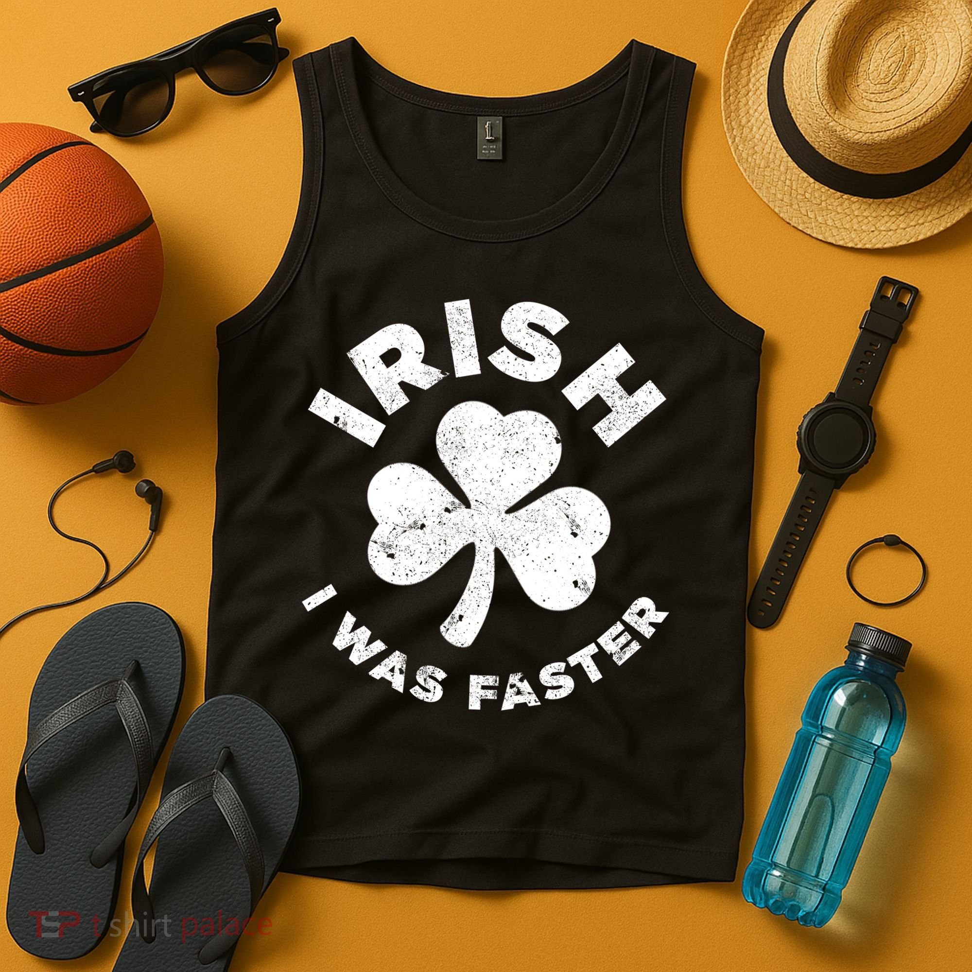 Irish Shamrock, I Was Faster Happy St Patrick Day Outfits Tank Top