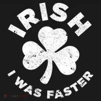 Irish Shamrock, I Was Faster Happy St Patrick Day Outfits Tank Top thumb 6