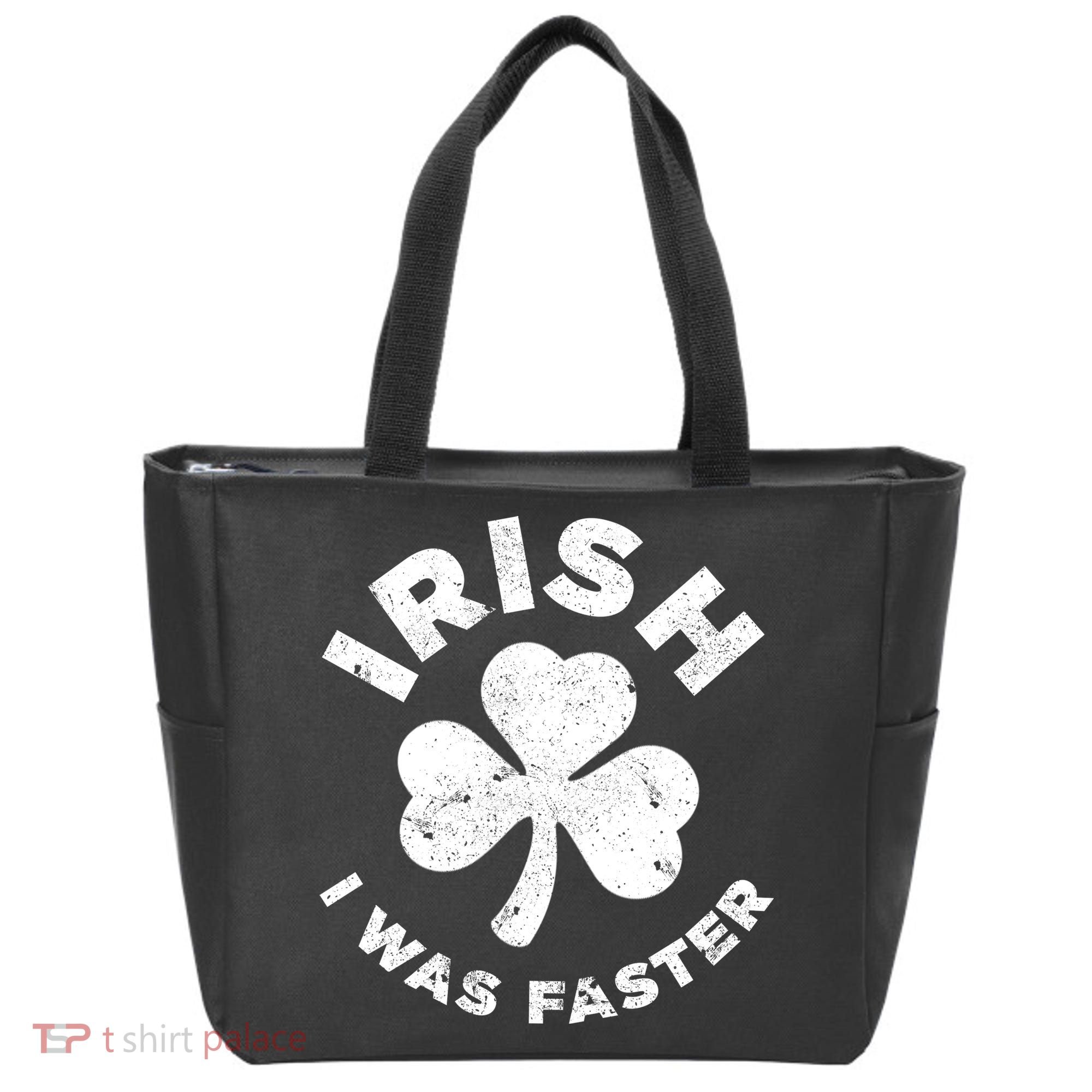 Irish Shamrock, I Was Faster Happy St Patrick Day Outfits Tote Bag