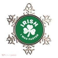 Irish Shamrock, I Was Faster Happy St Patrick Day Outfits Ornament thumb 0
