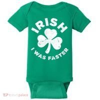Irish Shamrock, I Was Faster Happy St Patrick Day Outfits Baby Bodysuit thumb 0
