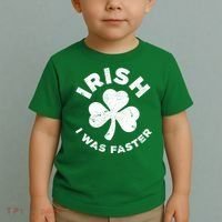Irish Shamrock, I Was Faster Happy St Patrick Day Outfits Toddler T-Shirt thumb 2