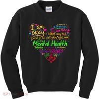 I'm Strong I'm Okay Funny Mental Health Awareness Kids Sweatshirt thumb 0