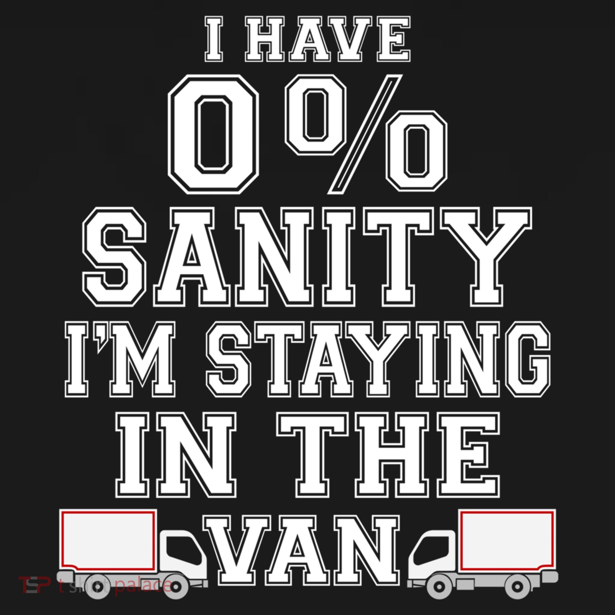 IM Staying In Tha Van Phasmophobia Funny I Have Sanity Gift Pajama Set