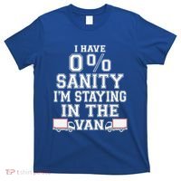 IM Staying In Tha Van Phasmophobia Funny I Have Sanity Gift T-Shirt thumb 0