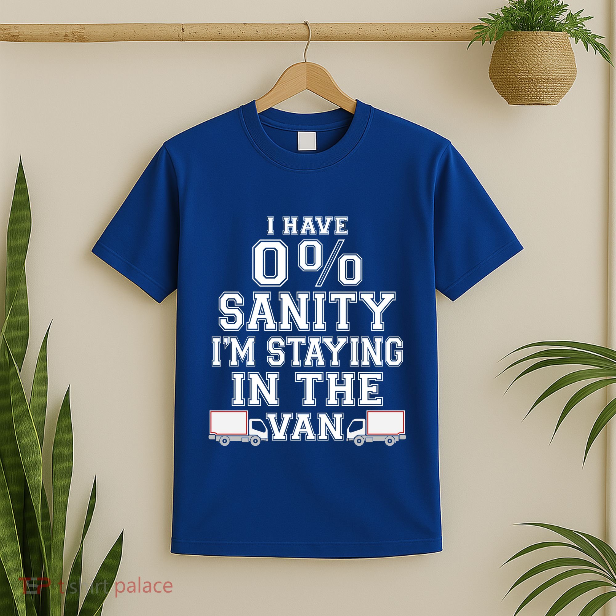 IM Staying In Tha Van Phasmophobia Funny I Have Sanity Gift T-Shirt
