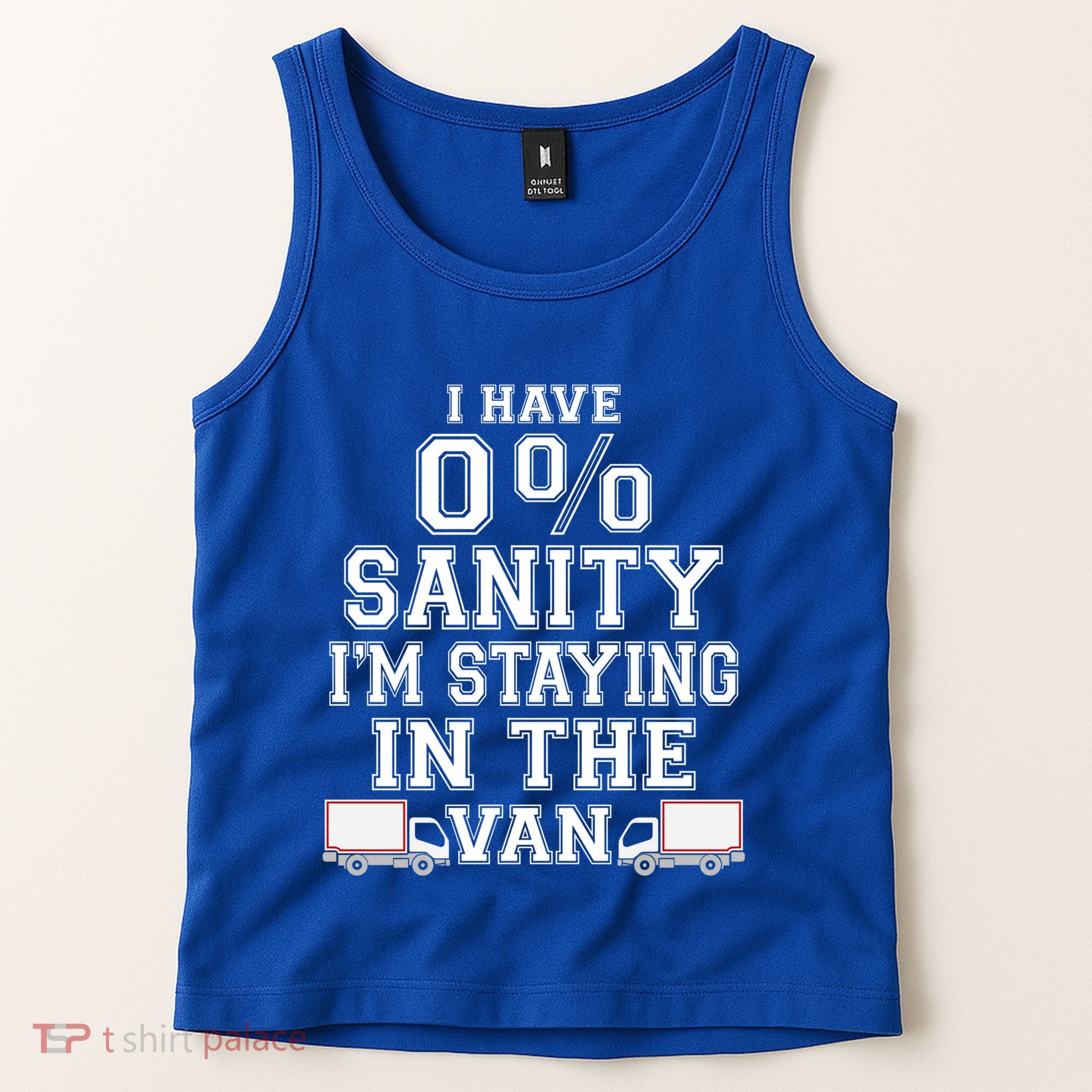 IM Staying In Tha Van Phasmophobia Funny I Have Sanity Gift Tank Top
