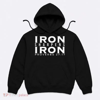 Iron Sharpens Iron Proverbs 2717 Hoodie
