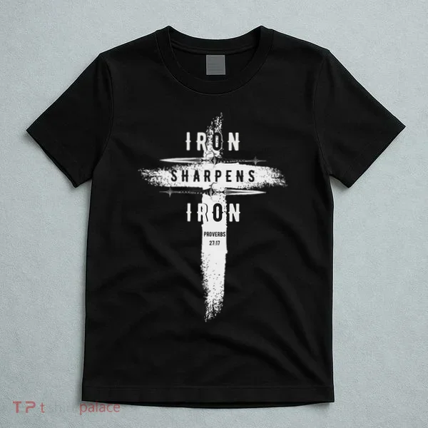 Iron Sharpens Iron Proverbs 2717 Christian T-Shirt