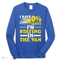 IM Staying In Tha Van Phasmophobia I Have Sanity Gift Meaningful Gift Long Sleeve Shirt thumb 0