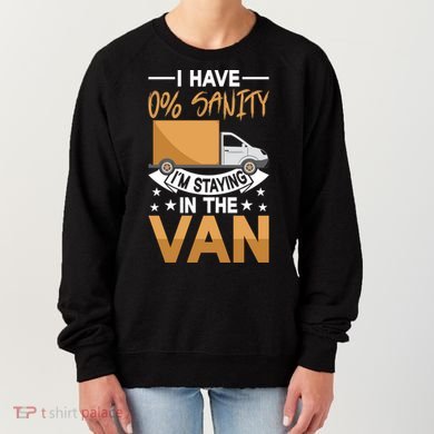 IM Staying In Tha Van Phasmophobia I Have Sanity Gift Women's Sweatshirt