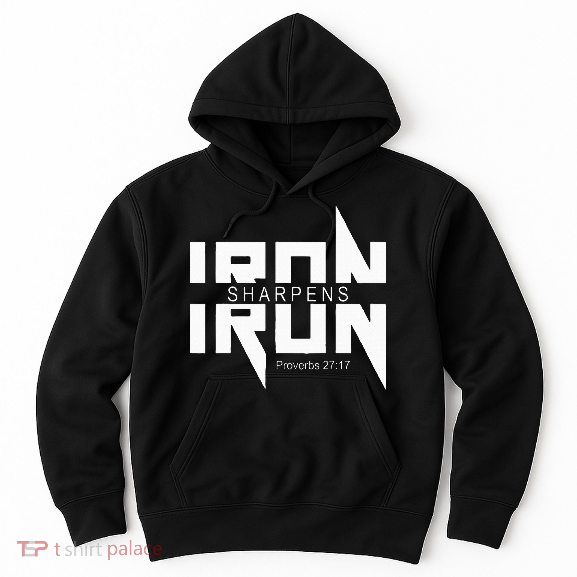 Iron Sharpens Iron Bible Jesus Faith Religious Christian Hoodie