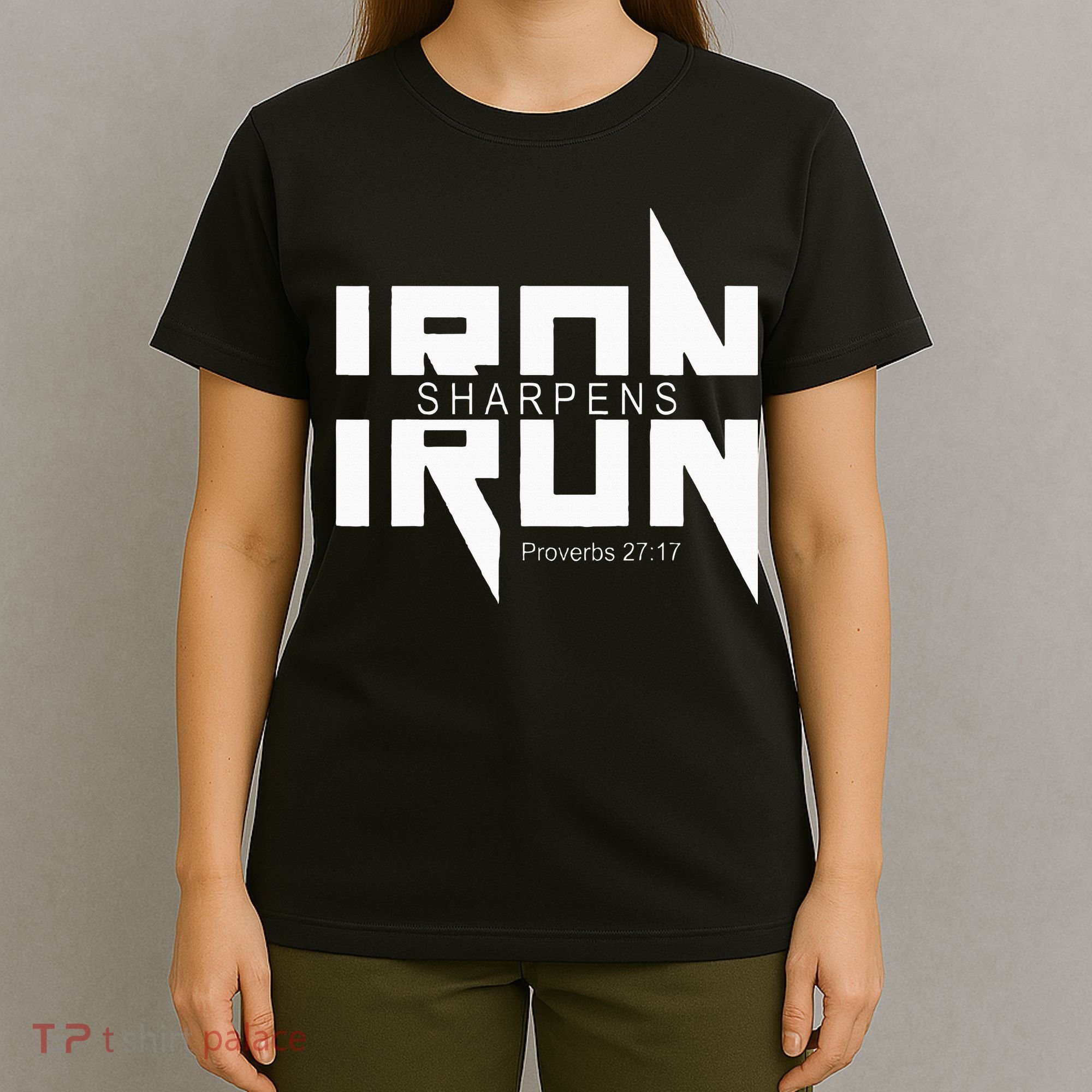 Iron Sharpens Iron Bible Jesus Faith Religious Christian T-Shirt