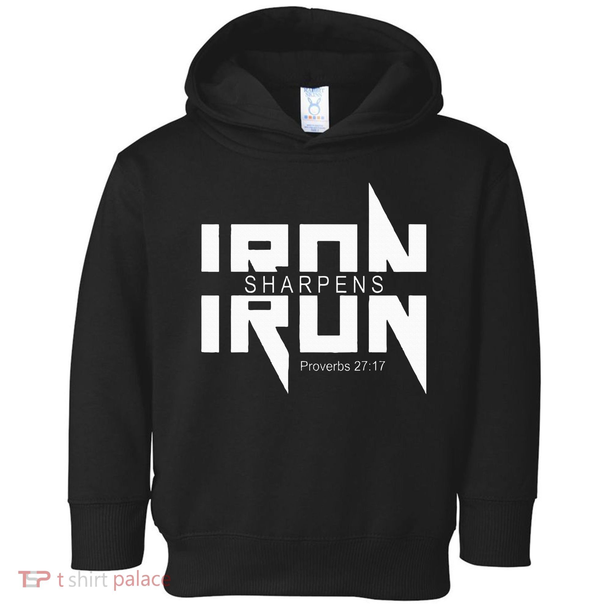 Iron Sharpens Iron Bible Jesus Faith Religious Christian Toddler Hoodie