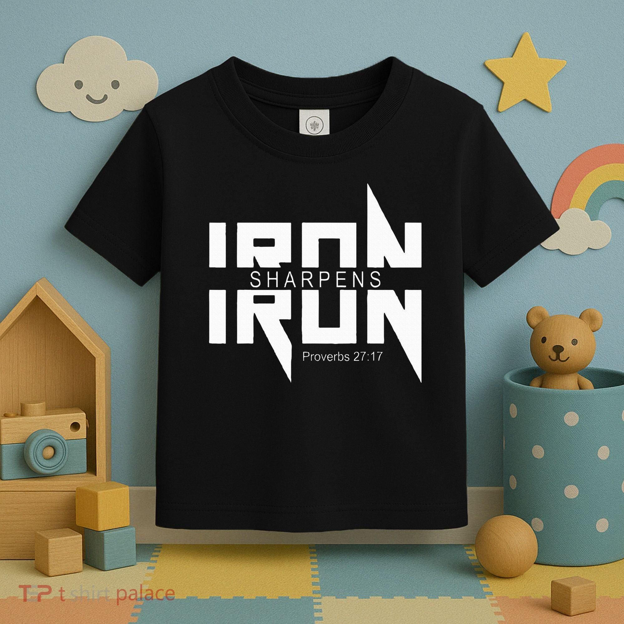Iron Sharpens Iron Bible Jesus Faith Religious Christian Toddler T-Shirt