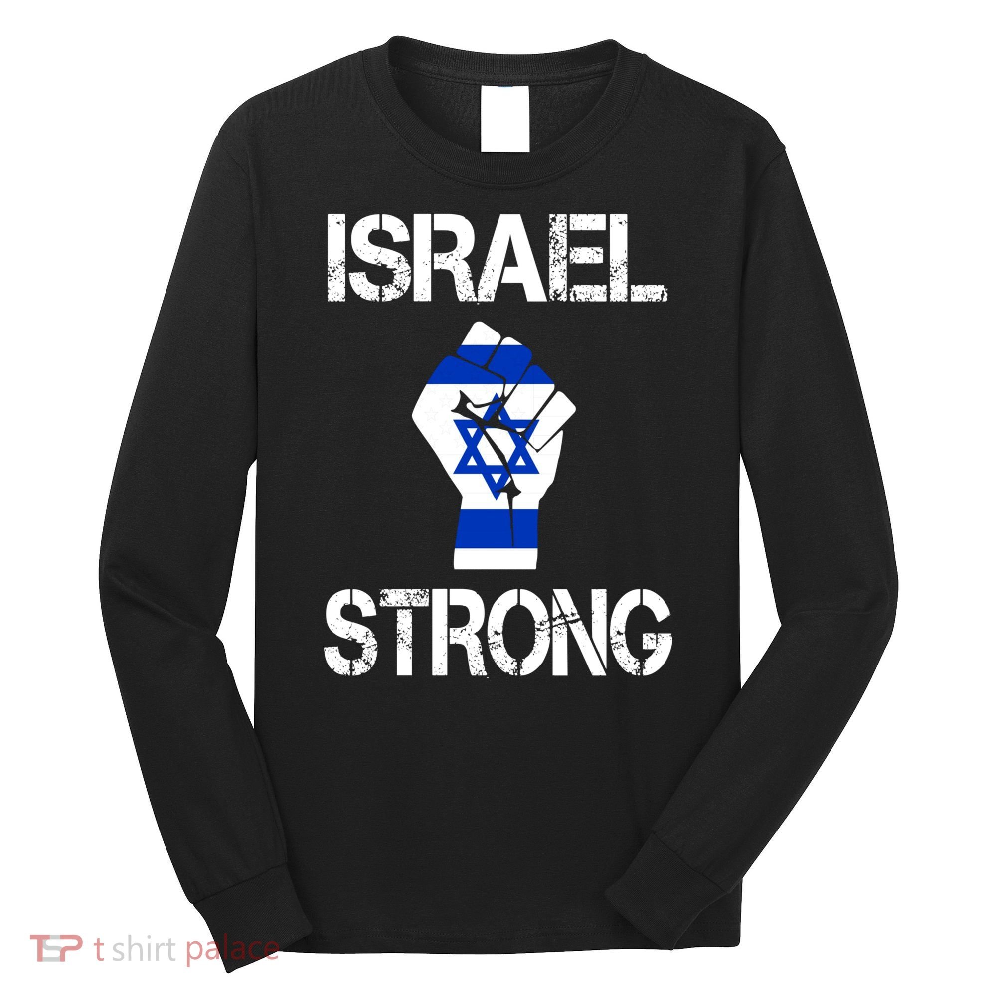 Israel Strong I Stand With Israel Israeli Flag Support Long Sleeve Shirt
