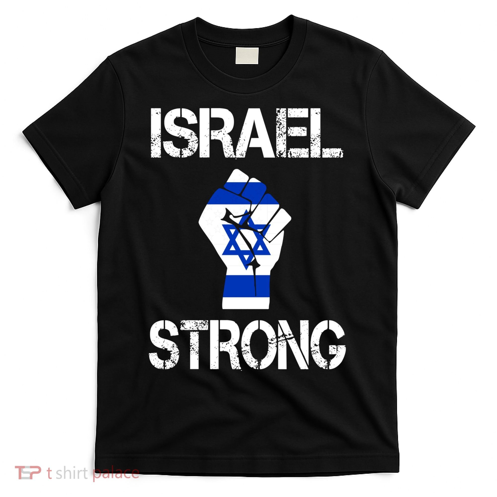 Israel Strong I Stand With Israel Israeli Flag Support T-Shirt