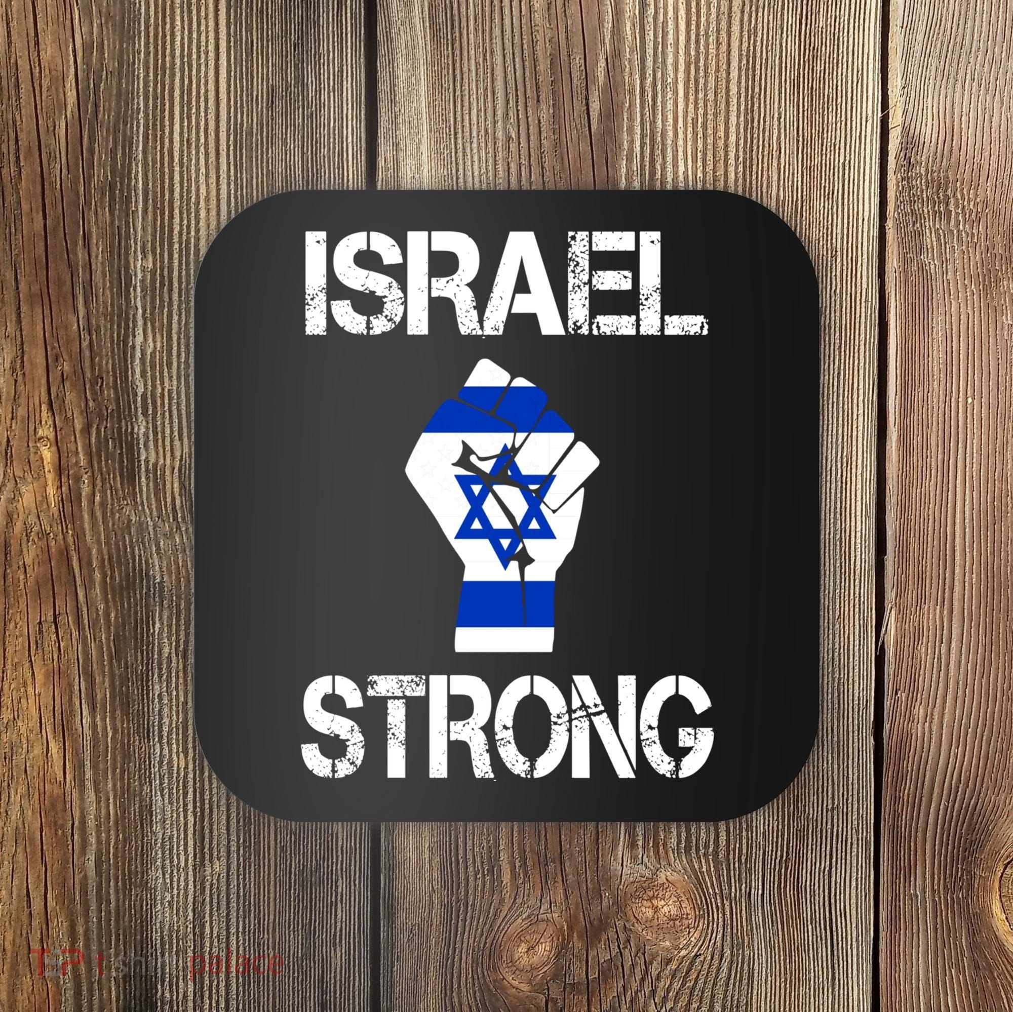 Israel Strong I Stand With Israel Israeli Flag Support Coaster