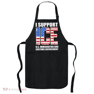 I Support ICE US Immigration And Customs Enforcement Apron