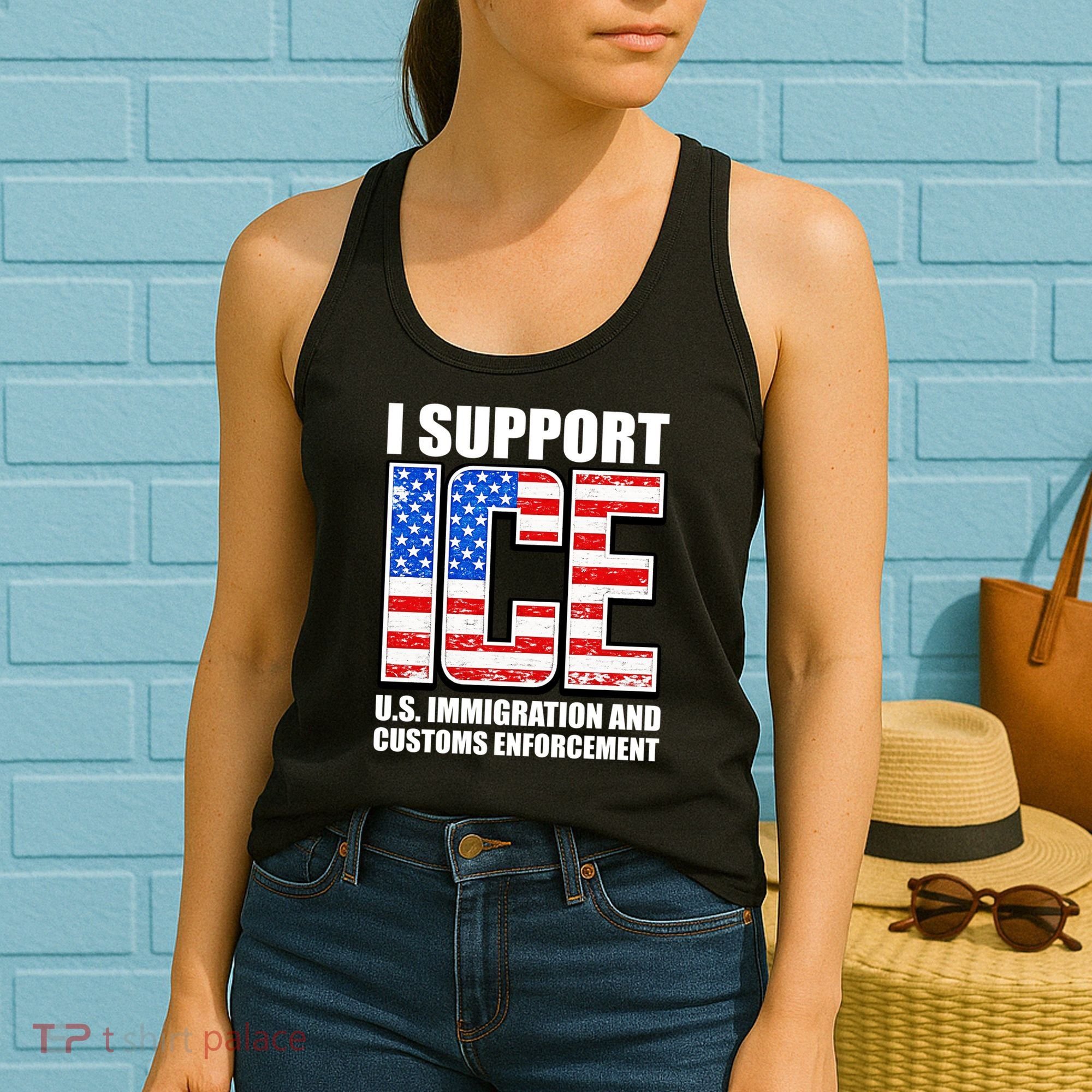 I Support ICE US Immigration And Customs Enforcement Women's Tank Top