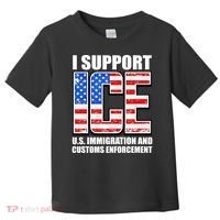 I Support ICE US Immigration And Customs Enforcement Toddler T-Shirt thumb 0