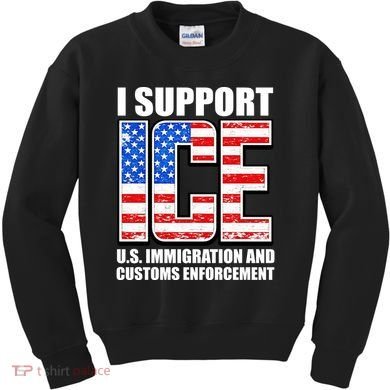 I Support ICE US Immigration And Customs Enforcement Kids Sweatshirt