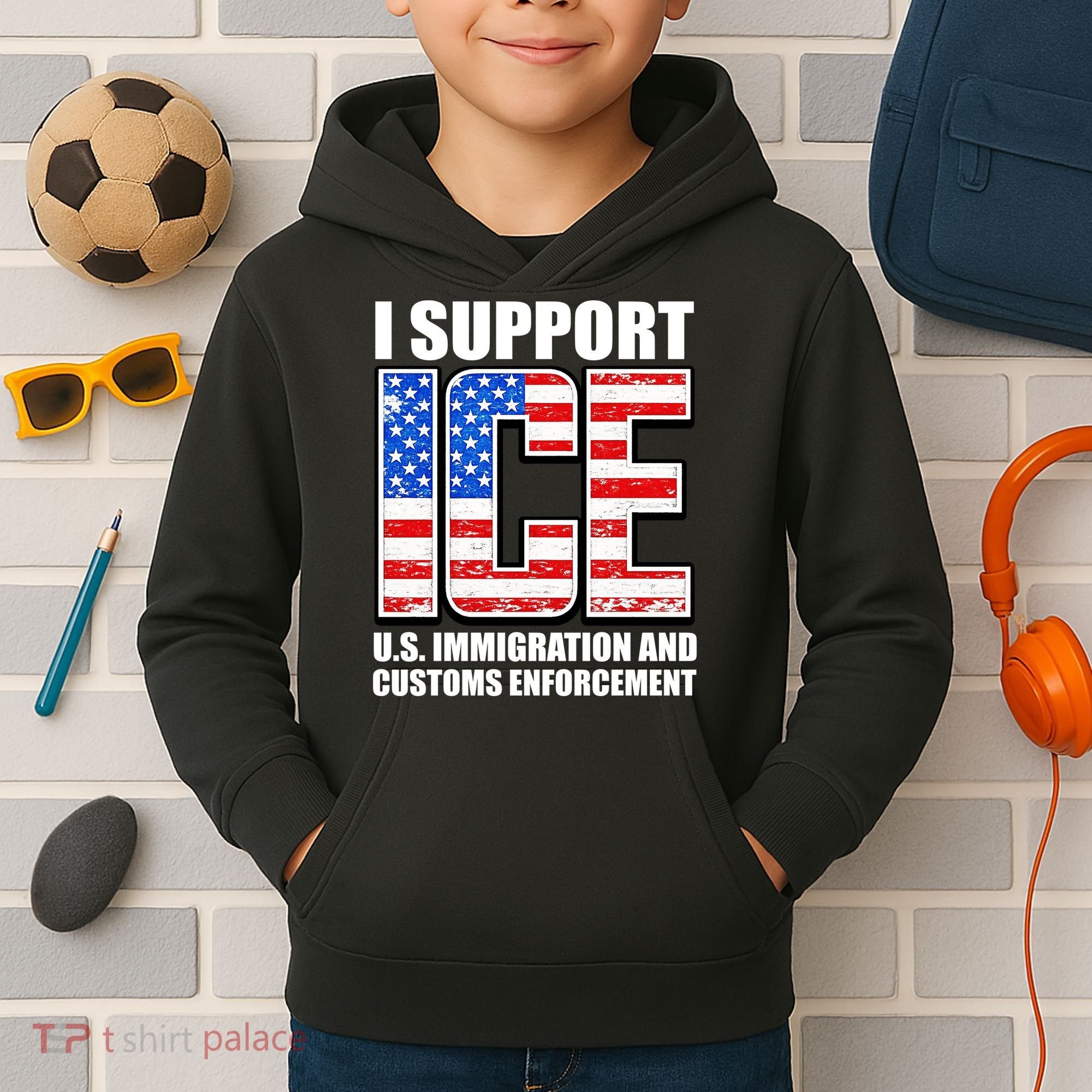 I Support ICE US Immigration And Customs Enforcement Kids Hoodie