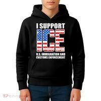 I Support ICE US Immigration And Customs Enforcement Kids Hoodie thumb 4