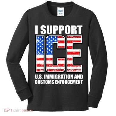 I Support ICE US Immigration And Customs Enforcement Kids Long Sleeve Shirt
