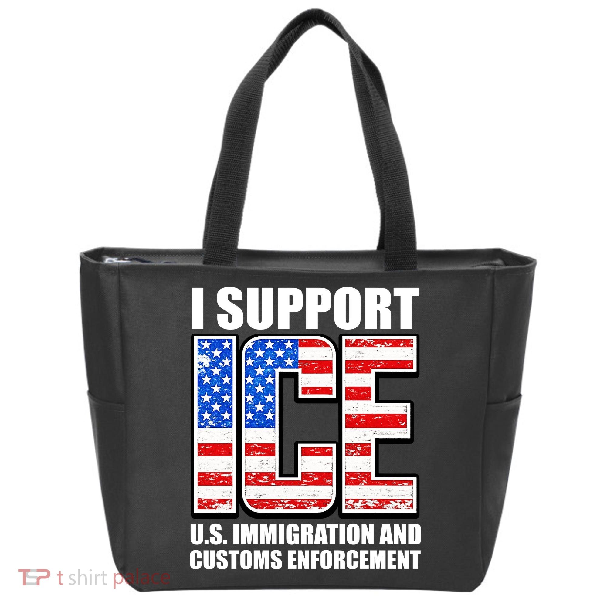 I Support ICE US Immigration And Customs Enforcement Tote Bag