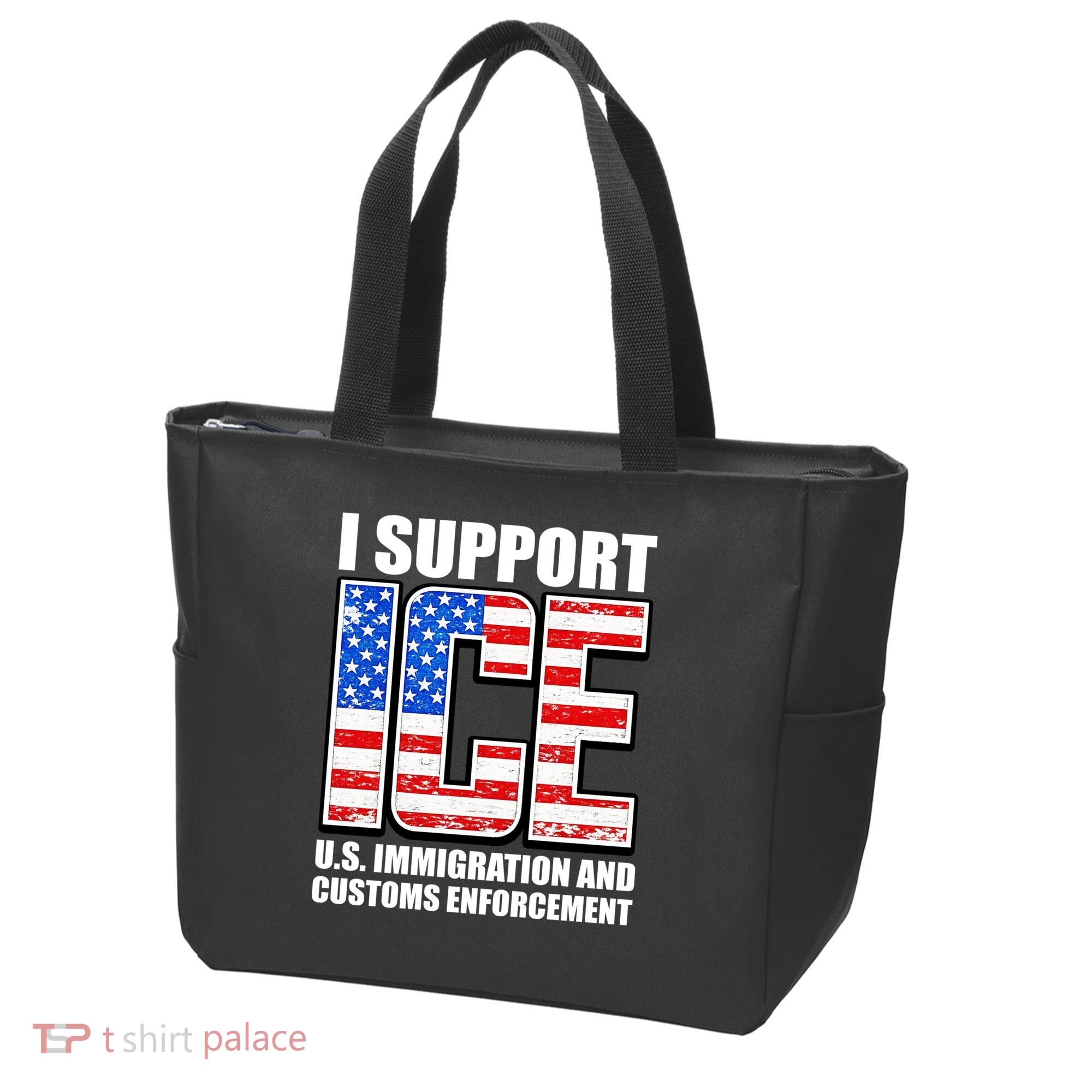 I Support ICE US Immigration And Customs Enforcement Tote Bag