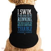 I Swim If You Ever See Me Running Funny Swimmer Doggie Tank thumb 0