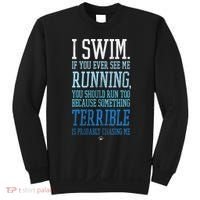 I Swim If You Ever See Me Running Funny Swimmer Sweatshirt thumb 0
