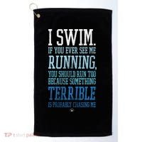 I Swim If You Ever See Me Running Funny Swimmer Golf Towel thumb 0
