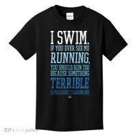 I Swim If You Ever See Me Running Funny Swimmer Kids T-Shirt thumb 0