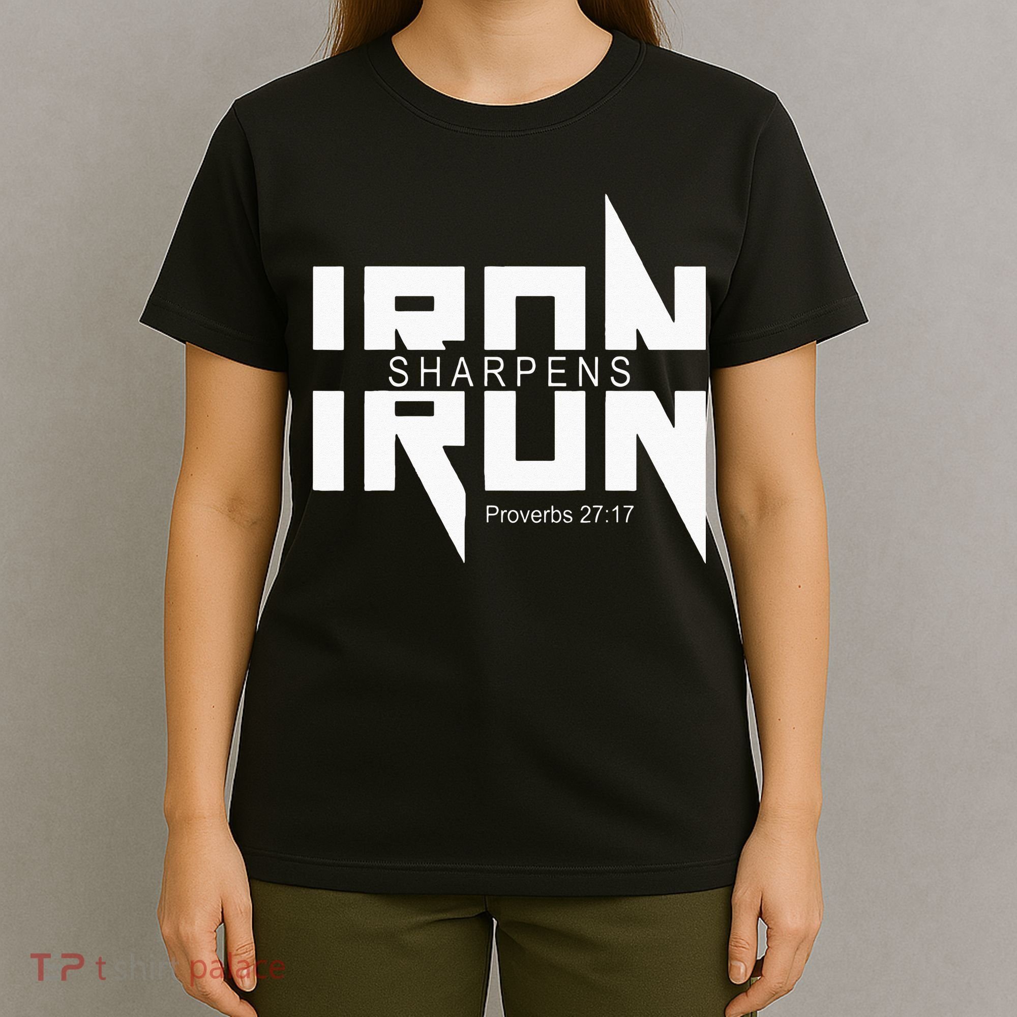 Iron Sharpens Iron Bible Jesus Faith Religious Christian T-Shirt