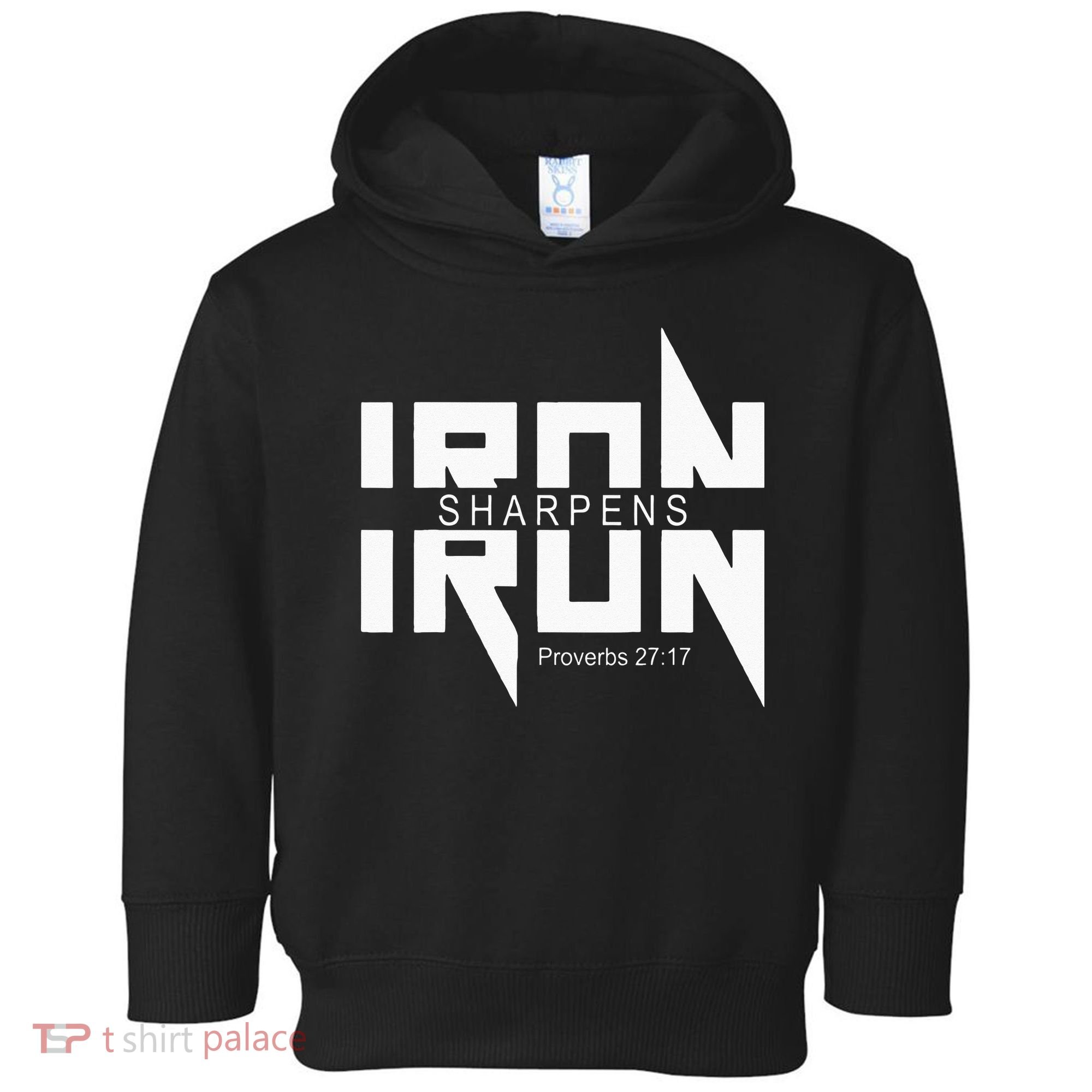 Iron Sharpens Iron Bible Jesus Faith Religious Christian Toddler Hoodie